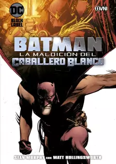BLACK LABEL - BATMAN: LA MALDICIÓN DEL CABALLERO BLANCO
