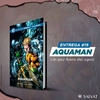 ENTREGA 16: AQUAMAN LA FOSA