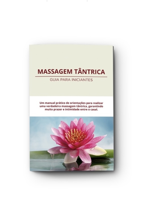 Massagem Tântrica - Guia para Iniciantes
