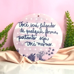 Vira mate frases (Você será julgado de qualquer forma....)