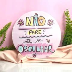 Vira mate frases (Não pare até se orgulhar)