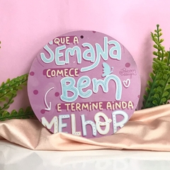 Vira mate frases (Que a semana comece bem...)