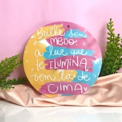 Vira mate frases (Brilhe sem medo...)