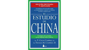 ESTUDIO DE CHINA. EL ( ED. REVISADA Y AMPLIADA ) Dr. T. Colin Campbell