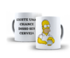 Caneca Existe uma Chance disso Ser Cerveja