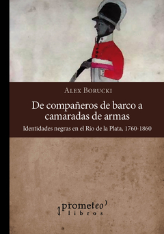 DE COMPANEROS DE BARCO A CAMARADAS DE ARMAS. IDENTIDADES NEG
