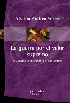 GUERRA POR EL VALOR SUPREMO, LA. EL CONCEPTO DE GUERRA JUSTA