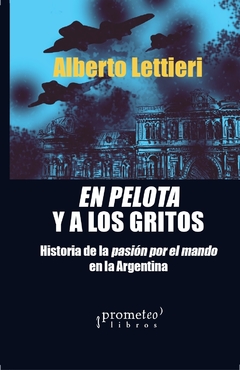 EN PELOTA Y A LOS GRITOS