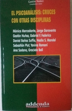 PSICOANALISIS: CRUCES CON OTRAS DISCIPLINAS