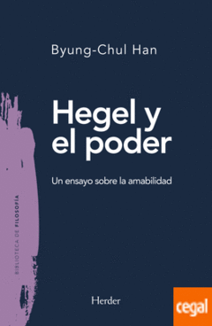 HEGEL Y EL PODER - UN ENSAYO SOBRE