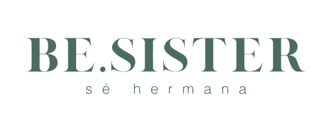 BE SISTER