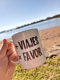 Taza - Más viajes por favor