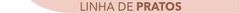 Banner da categoria Pratos