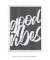 Quadro Decorativo Good Vibes - Nagamine Decor - Quadros Decorativos