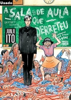Junji Ito: A Sala de Aula que Derreteu