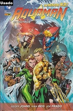 Geoff Johns: Novos 52: Aquaman - os Outros