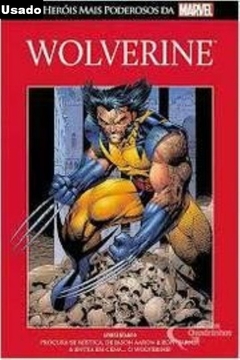Len Wein: Os Herois Mais Poderosos da Marvel: Wolverine
