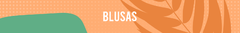 Banner da categoria Blusas