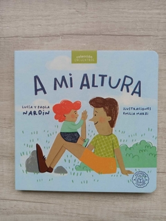 A MI ALTURA