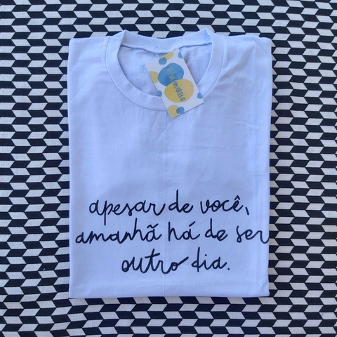 camisa APESAR DE VOCÊ