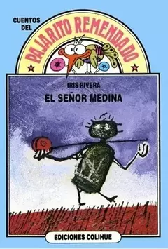 El señor Medina - Iris Rivera