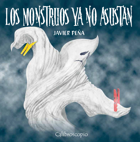 Los monstruos ya no asustan - Javier Peña