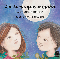 La luna que miraba