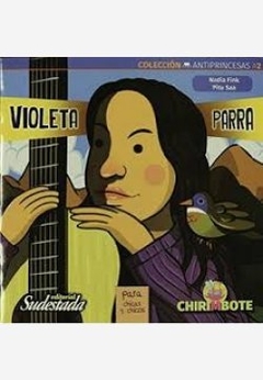 Violeta Parra para chicas y chicos - Nadia Fink y Pitu Saá