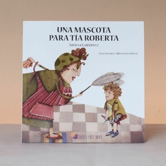 Una mascota para tía Roberta - comprar online
