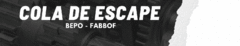 Banner de la categoría COLA DE ESCAPE ( BEPO Y FABBOF)
