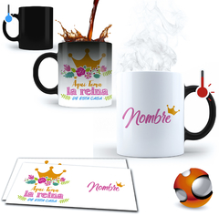 Taza Mágica Personalizada Madre Aquí Toma la Reina 06