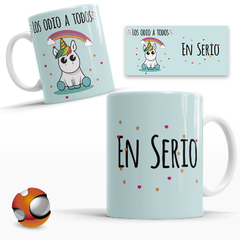 Taza Personalizada Los Odio a Todos En Serio Unicornio 11