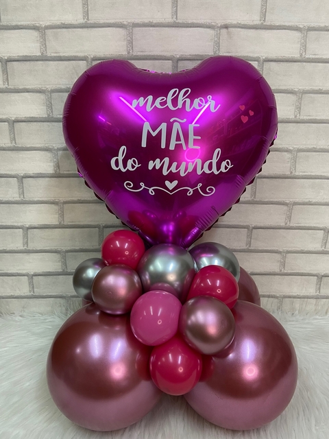 Arranjo de Balões Melhor mãe do mundo com Base org