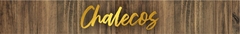 Banner de la categoría Chalecos