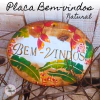 Placa Bem-vindos Natural