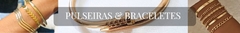 Banner da categoria Pulseiras & Braceletes