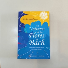 EL UNIVERSO DE LAS FLORES DE BACH I DR. RICARDO OROZCO