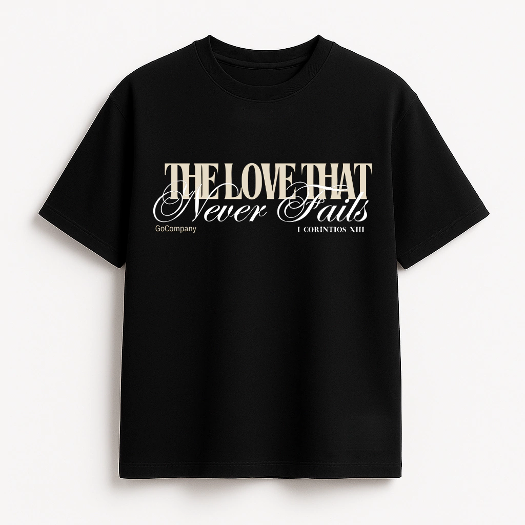 OVERSIZED GOCOMPANY THE LOVE THAT NEVER FAILS