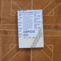 Depois do Futuro - Franco Berardi na internet