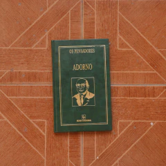 Os Pensadores - Textos Escolhidos - Adorno