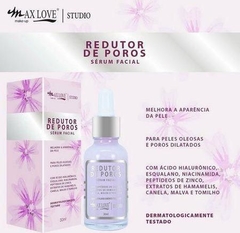 Sérum Facial Redutor de poros Max Love