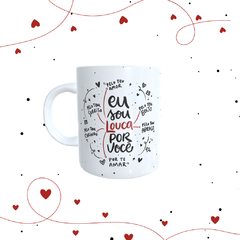 Caneca Personalizada Eu Sou Louca... - comprar online