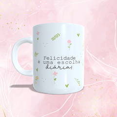 Caneca Felicidade é uma escolha - Azulejar Home Decor