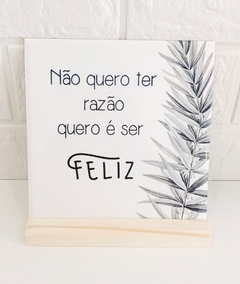 Azulejo Não quero ter razão...