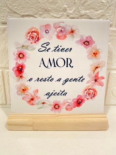 Se tiver amor...