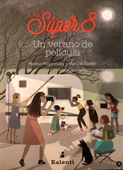 Las Súper 8. Un verano de pelí­cula