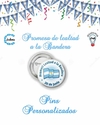PINS PERSONALIZADOS PROMESA A LA BANDERA