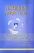 Ángeles, amor y luz - Ivan Montaña - comprar online