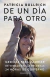 DE UN DIA PARA OTRO por Patricia Bullrich