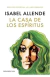 LA CASA DE LOS ESPIRITUS por ISABEL ALLENDE